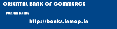ORIENTAL BANK OF COMMERCE  PUNJAB KALKE    banks information 